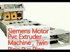 Siemens Motor Pvc Extruder Machine , Twin Pipe Pvc Pipe Manufacturing Machine